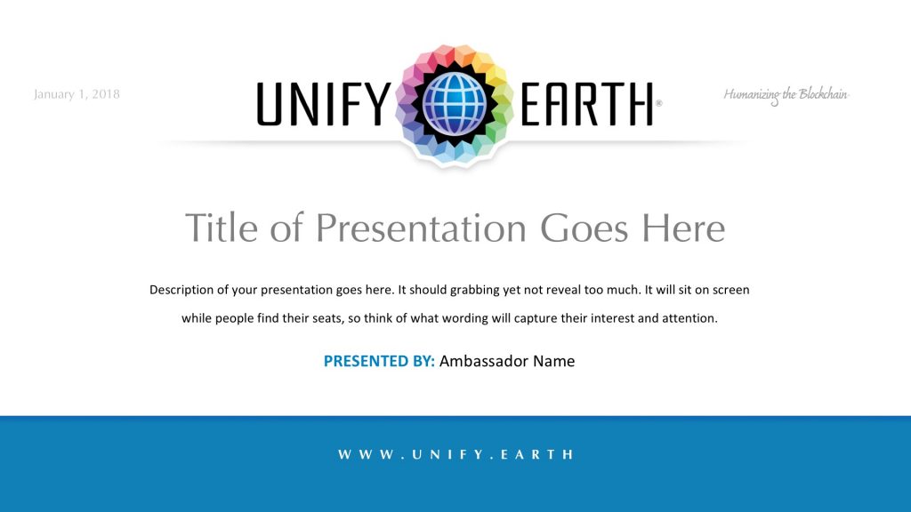 Unify Earth Ambassador Presentation